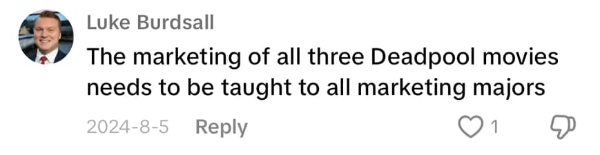 The marketing of all three Deadpool movies needs to be taught to all marketing majors